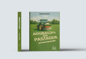 Adubação da Pastagem – do jeito certo para dar certo!
